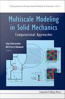 Multiscale modeling in solid mechanics : computational approaches /