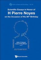 Scientific essays in honor of H Pierre Noyes on the occasion of his 90th birthday /