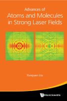 Advances of atoms and molecules in strong laser fields /