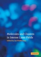 Molecules and clusters in intense laser fields /