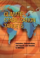 Climate stabilization targets : emissions, concentrations, and impacts over decades to millennia /