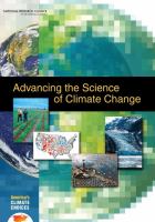 Advancing the science of climate change : America's climate choices /