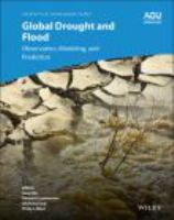 Global drought and flood : observation, modeling, and prediction /
