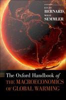 The Oxford handbook of the macroeconomics of global warming /