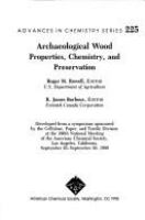 Archaeological wood : properties, chemistry, and preservation /