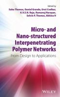 Micro- and nano-structured interpenetrating polymer networks : from design to applications /