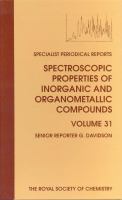 Spectroscopic properties of inorganic and organometallic compounds : a review of the literature published up to late 1996.