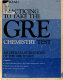 Practicing to take the GRE chemistry test : an official full-length edition of the GRE chemistry test administered in April 1983.