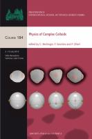Fisica dei colloidi complessi = Physics of complex colloids /
