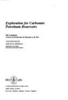 Exploration for carbonate petroleum reservoirs /