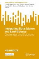 Integrating data science and earth science : challenges and solutions /