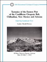 Tectonics of the eastern part of the Cordilleran orogenic belt, Chihuahua, New Mexico and Arizona : El Paso, Texas to Tucson, Arizona, June 29-July 7, 1989 /