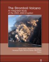 The Stromboli Volcano : an integrated study of the 2002-2003 eruption /