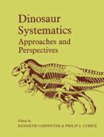 Dinosaur systematics : approaches and perspectives /