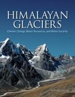 Himalayan Glaciers : Climate Change, Water Resources, and Water Security /