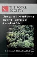 Changes and disturbance in tropical rainforest in South-east Asia /