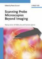 Scanning probe microscopies beyond imaging : manipulation of molecules and nanostructures /