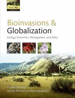 Bioinvasions and globalization : ecology, economics, management, and policy /