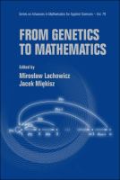 From genetics to mathematics /