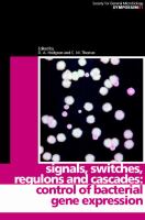 Signals, switches, regulons, and cascades : control of bacterial gene expression /