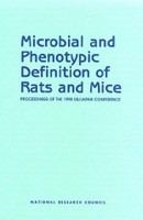 Microbial and Phenotypic Definition of Rats and Mice : Proceedings of the 1998 US/Japan Conference /
