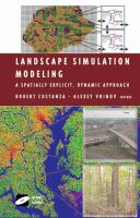 Landscape simulation modeling a spatially explicit, dynamic approach /