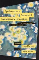 Symbiosis as a source of evolutionary innovation : speciation and morphogenesis /