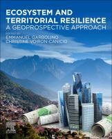 Ecosystem and territorial resilience : a geoprospective approach /