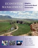 Ecosystem management : adaptive, community-based conservation /