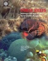Coral reefs challenges and opportunities for sustainable management : proceedings of an associated event of the fifth annual World Bank Conference on Environmentally and Socially Susutainable Development /