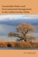 Sustainable water and environmental management in the California bay-delta /
