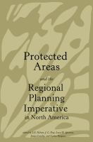 Protected areas and the regional planning imperative in North America : integrating nature conservation and sustainable development /
