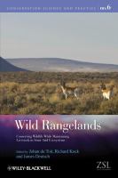 Wild rangelands : conserving wildlife while maintaining livestock in semi-arid ecosystems /