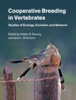 Cooperative breeding in vertebrates : studies of ecology, evolution, and behavior /