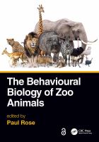 The behavioural biology of zoo animals /