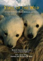 State of the wild 2006 : a global portrait of wildlife, wildlands, and oceans /