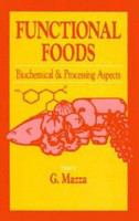 Functional foods : biochemical & processing aspects /