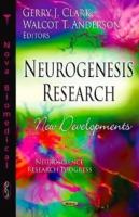 Neurogenesis research : new developments /