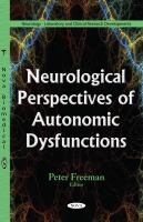 Neurological perspectives of autonomic dysfunctions /