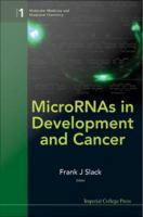 MicroRNAs in development and cancer /