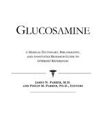 Glucosamine a medical dictionary, bibliography, and annotated research guide to Internet references /