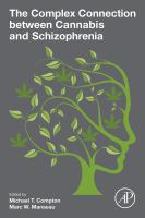 The complex connection between cannabis and schizophrenia /