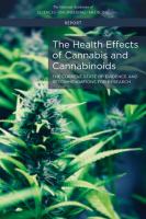 The health effects of cannabis and cannabinoids : the current state of evidence and recommendations for research /