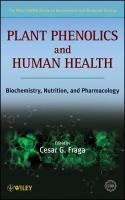 Plant phenolics and human health : biochemistry, nutrition, and pharmacology /