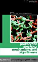 Prokaryotic diversity : mechanisms and significance : Sixty-Sixth Symposium of the Society for General Microbiology held at the University of Warwick, April 2006 /