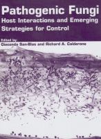 Pathogenic fungi : host interactions and emerging strategies for control /