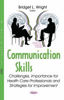 Communication skills : challenges, importance for health care professionals and strategies for improvement /