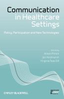 Communication in healthcare settings : policy, participation, and new technologies /