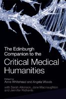 The Edinburgh companion to the critical medical humanities /