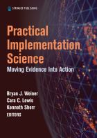 Practical implementation science : moving evidence into action /